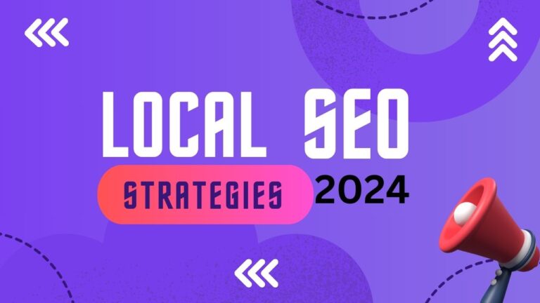 Local SEO Strategies 2024: Enhance Your Business Visibility