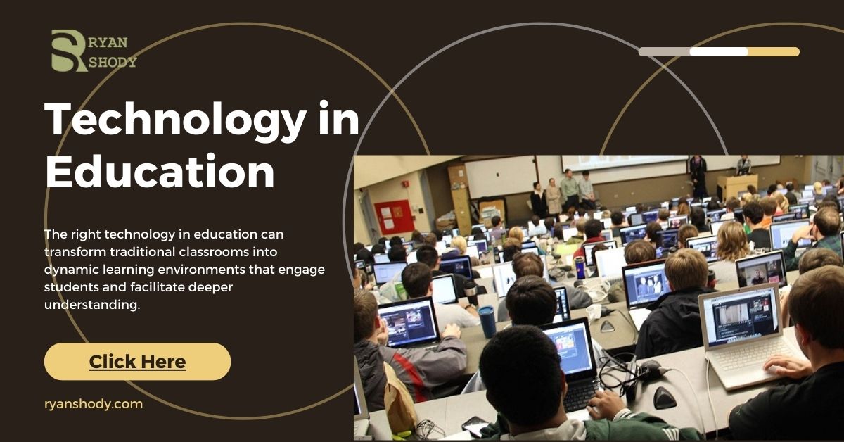 You are currently viewing Technology in Education 2024: The New Paradigm of Educational Excellence