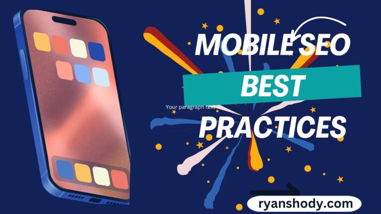 Mobile SEO Best Practices 2024: Enhancing Your Site’s Performance on Smartphones