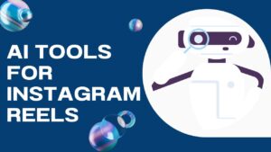 Read more about the article AI Tools for Instagram Reels 2024: A Curated List of the Top Tools for Influencers and Brands”