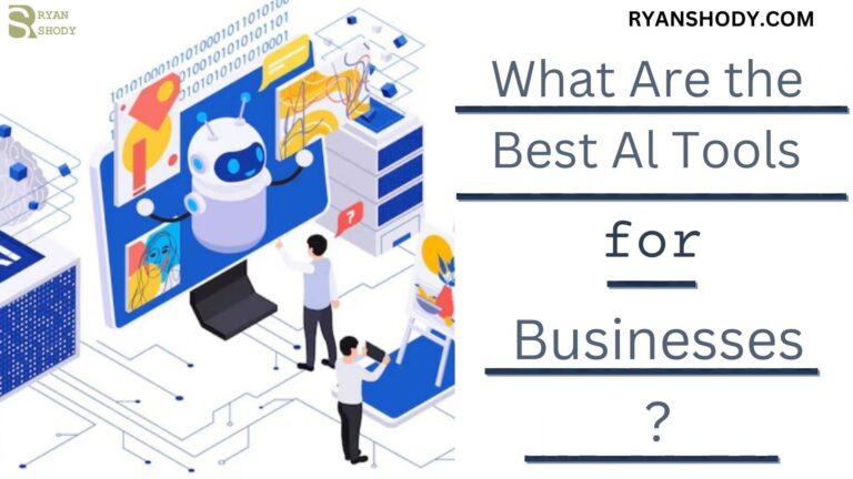What Are the Best AI Tools for Businesses in 2025?
