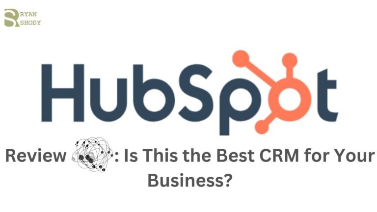 HubSpot Review 2025: Is This the Best CRM for Your Business?