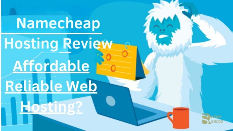 Namecheap Hosting Review 2025: Affordable and Reliable Web Hosting?