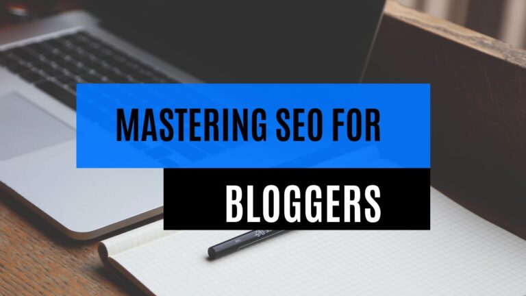 Mastering SEO for Bloggers 2025: Boosting Organic Traffic to Your Website