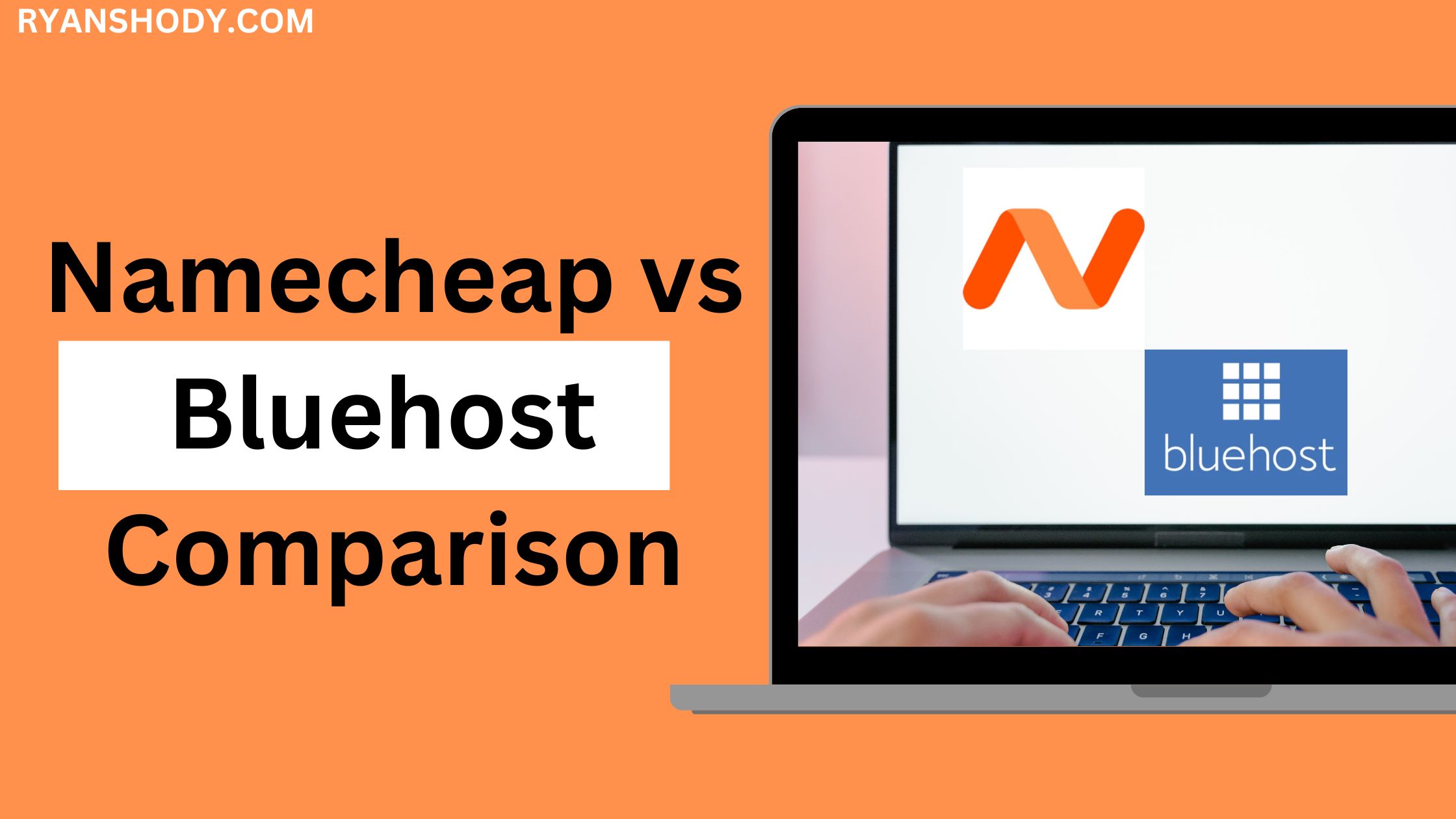 Read more about the article Namecheap vs Bluehost 2025: Unveiling the Best Hosting Service for Your Website