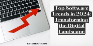 Read more about the article Top Software Trends in 2025: Transforming the Digital Landscape